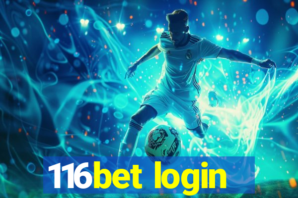 116bet login